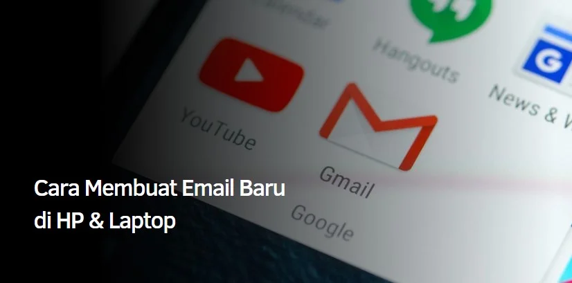 Cara Membuat Email Baru di HP