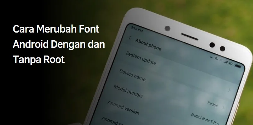 Cara Merubah Font Android Dengan dan Tanpa Root