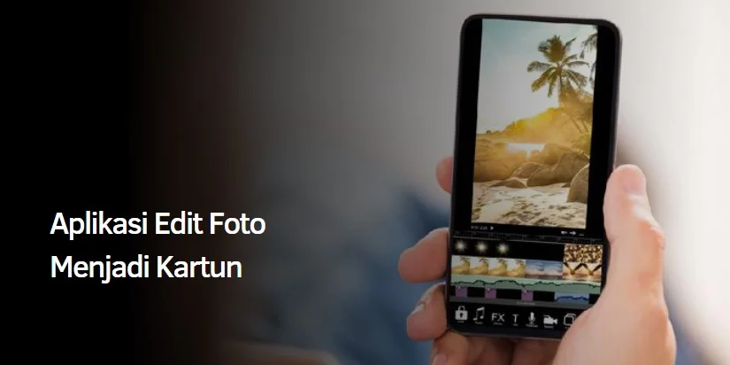 Aplikasi Edit Foto Menjadi Kartun
