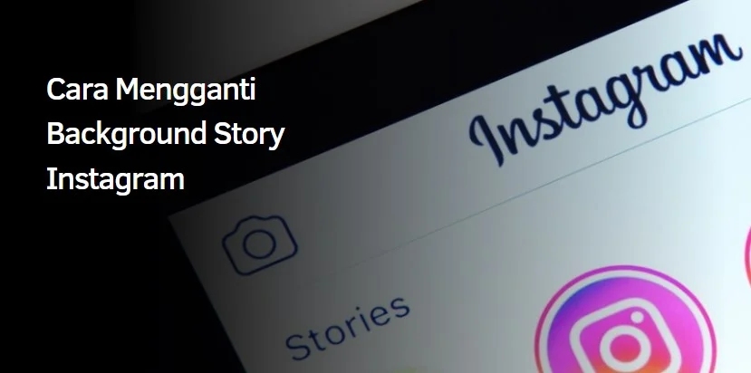 Cara Mengganti Background Story Instagram