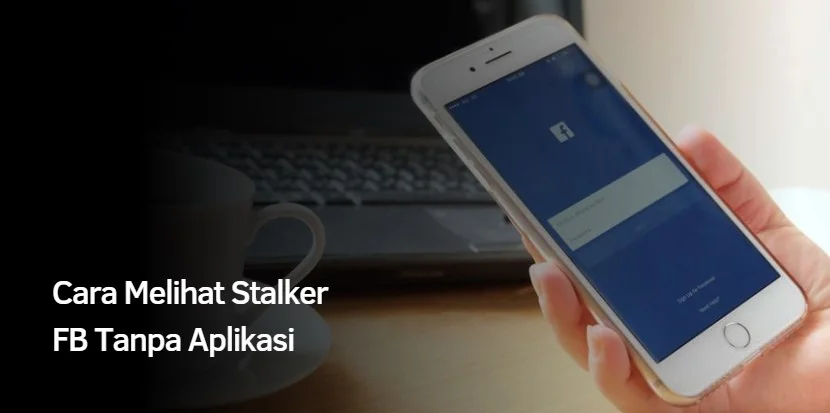 Cara Melihat Stalker FB 