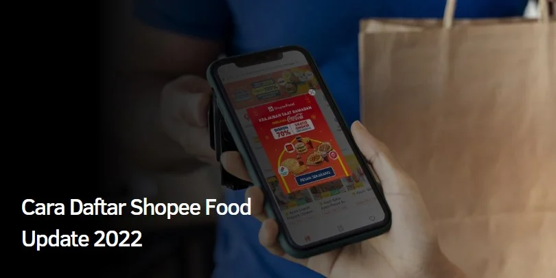 Cara Daftar Shopee Food Update 2022