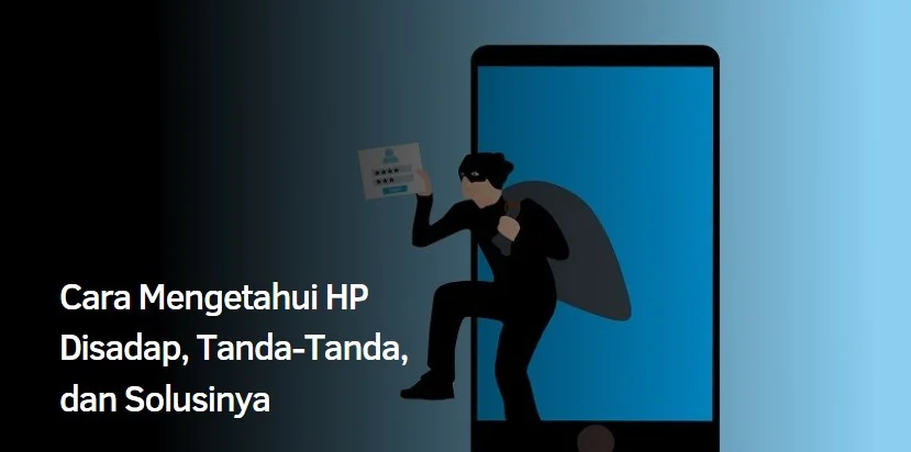 Cara Mengetahui HP Disadap