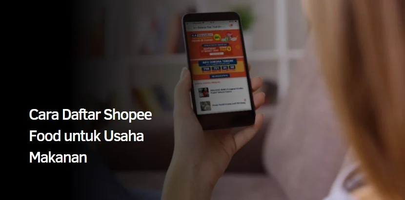 Cara Daftar Shopee Food untuk Usaha Makanan