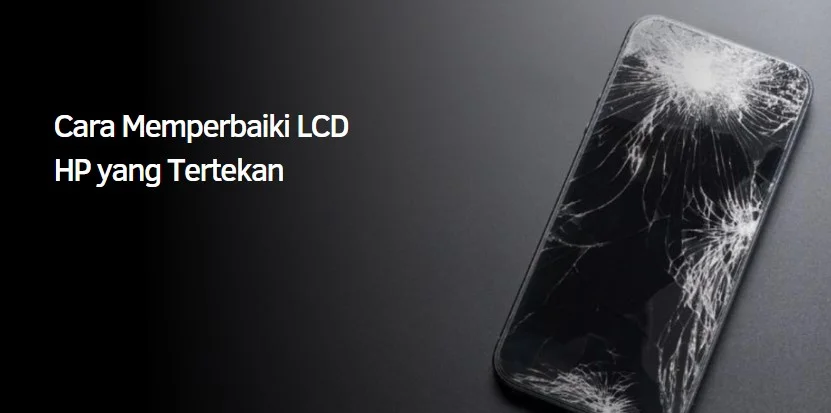 Cara Memperbaiki LCD HP yang Tertekan 1 Memperbaiki LCD HP yang Tertekan