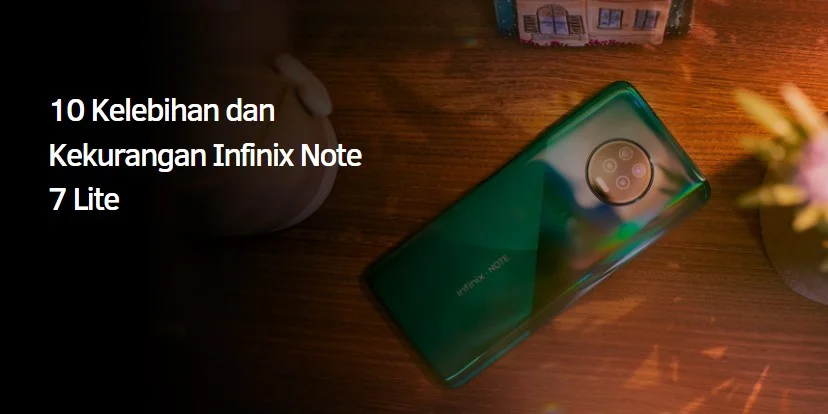 10 Kelebihan dan Kekurangan Infinix Note 7 Lite