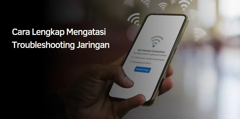 Cara Lengkap Mengatasi Troubleshooting Jaringan 1 Mengatasi Troubleshooting Jaringan