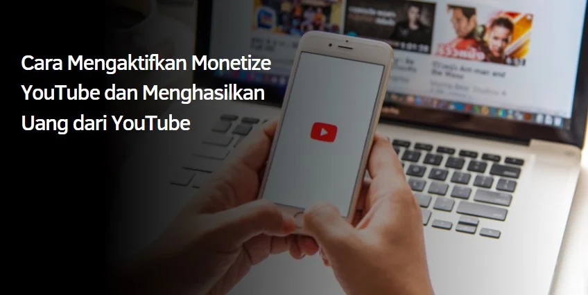 Cara Mengaktifkan Monetize YouTube