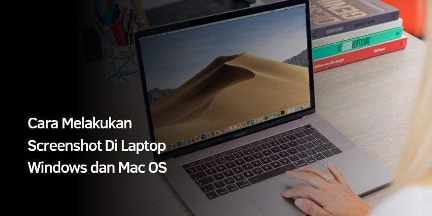 Cara Melakukan Screenshot Di Laptop Windows dan Mac OS