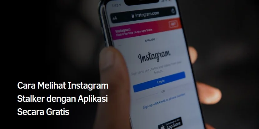Cara Melihat Instagram Stalker dengan Aplikasi Secara Gratis