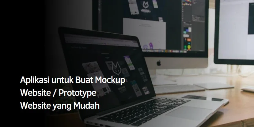Aplikasi untuk Buat Mockup Website / Prototype Website yang Mudah
