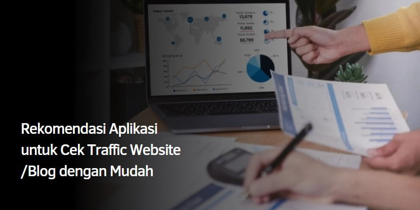 Aplikasi untuk Cek Traffic Website /Blog dengan Mudah
