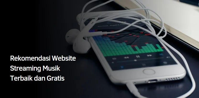 Website Streaming Musik Terbaik dan Gratis