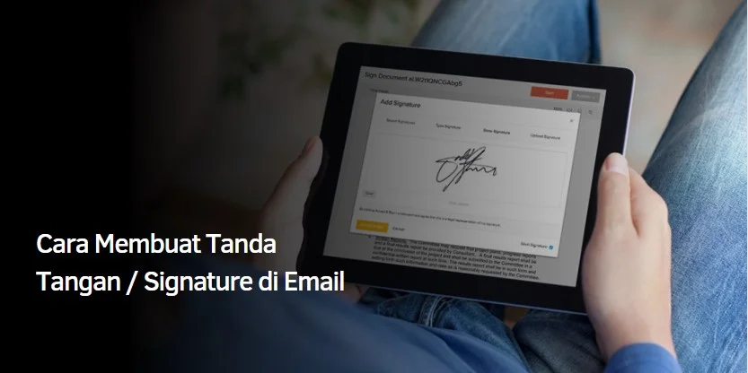 Cara Membuat Signature  / Tanda Tangan di Email