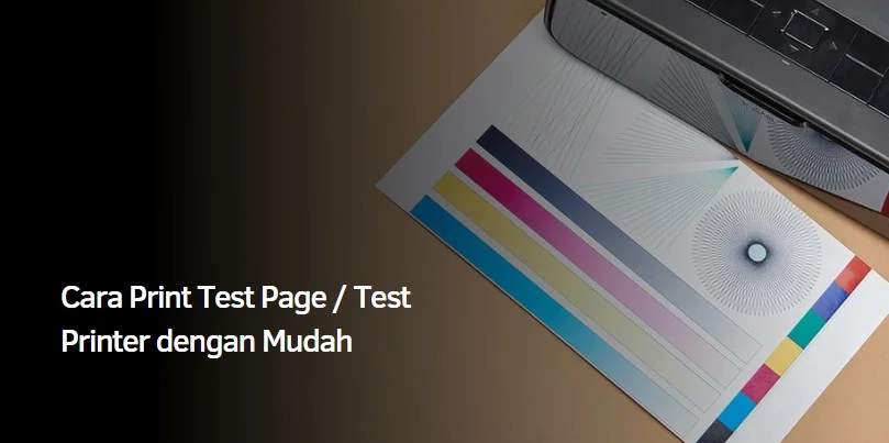Cara Print Test Page / Test Printer dengan Mudah