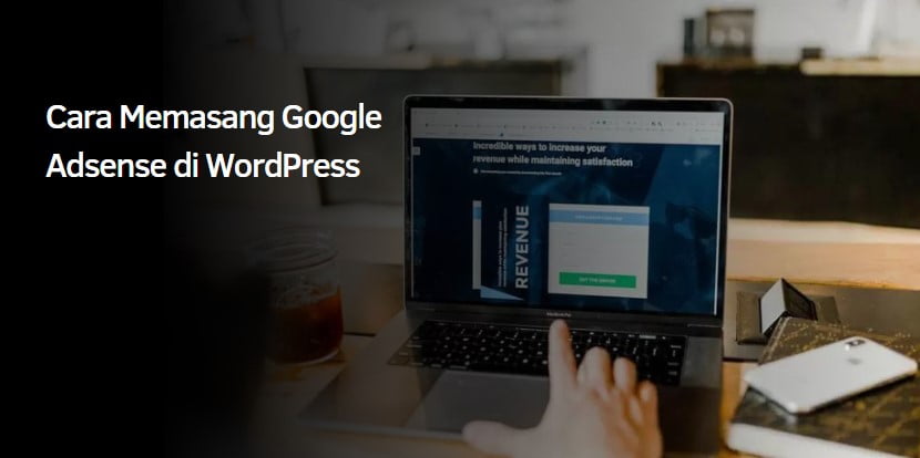 Cara Memasang Google Adsense di WordPress