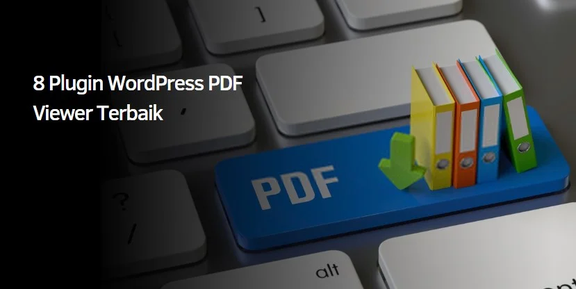 8 Plugin WordPress PDF Viewer Terbaik