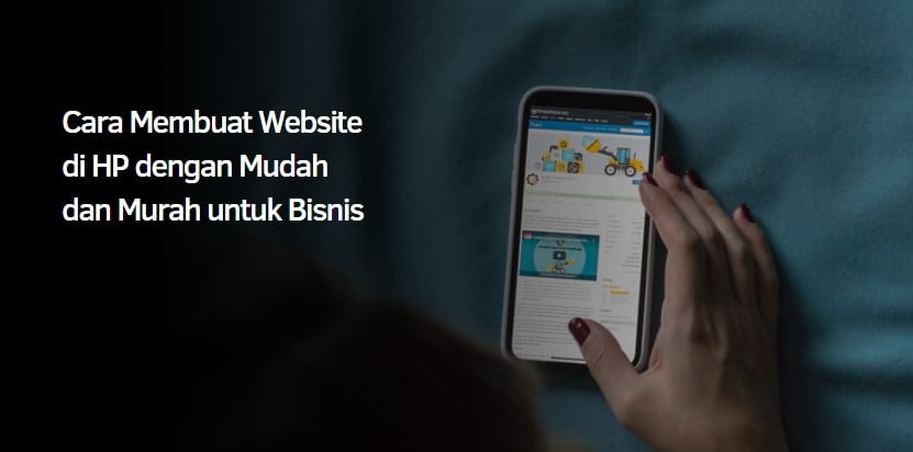 Cara Membuat Website di HP dengan Mudah dan Murah untuk Bisnis