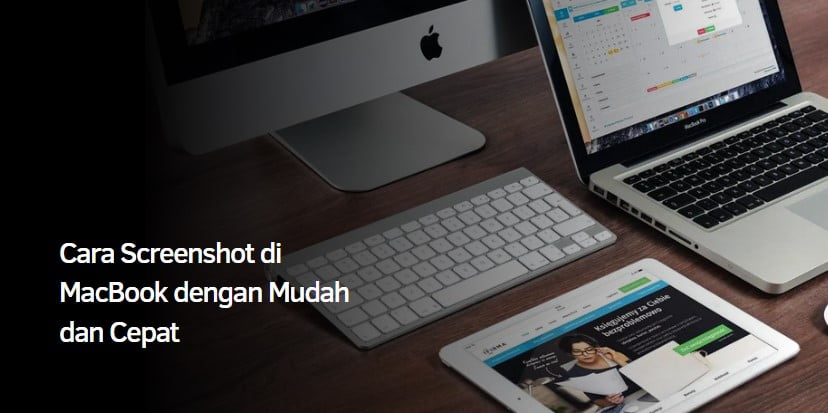 Cara Screenshot di MacBook dengan Mudah dan Cepat