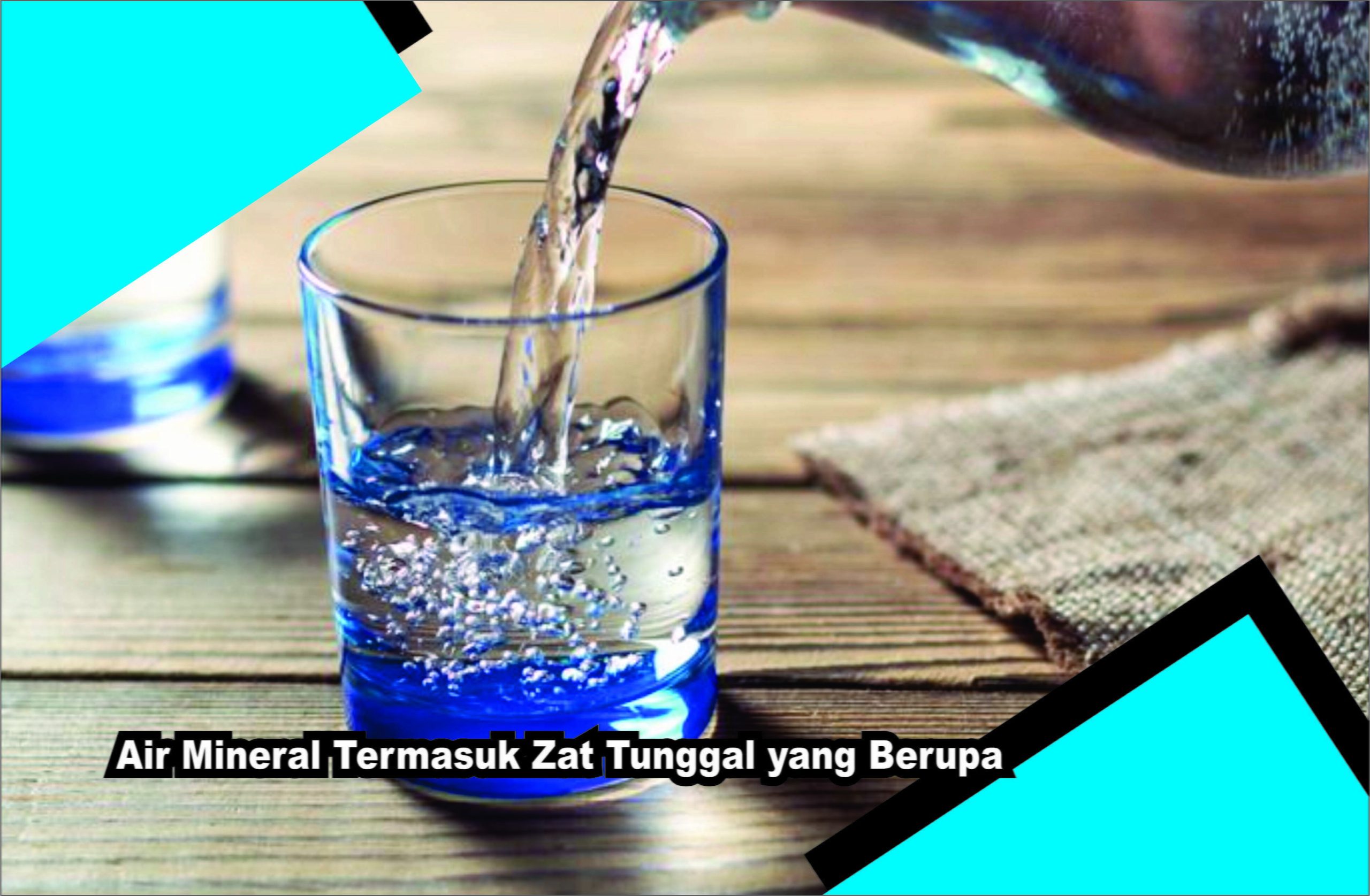 Air Mineral Termasuk Zat Tunggal yang Berupa