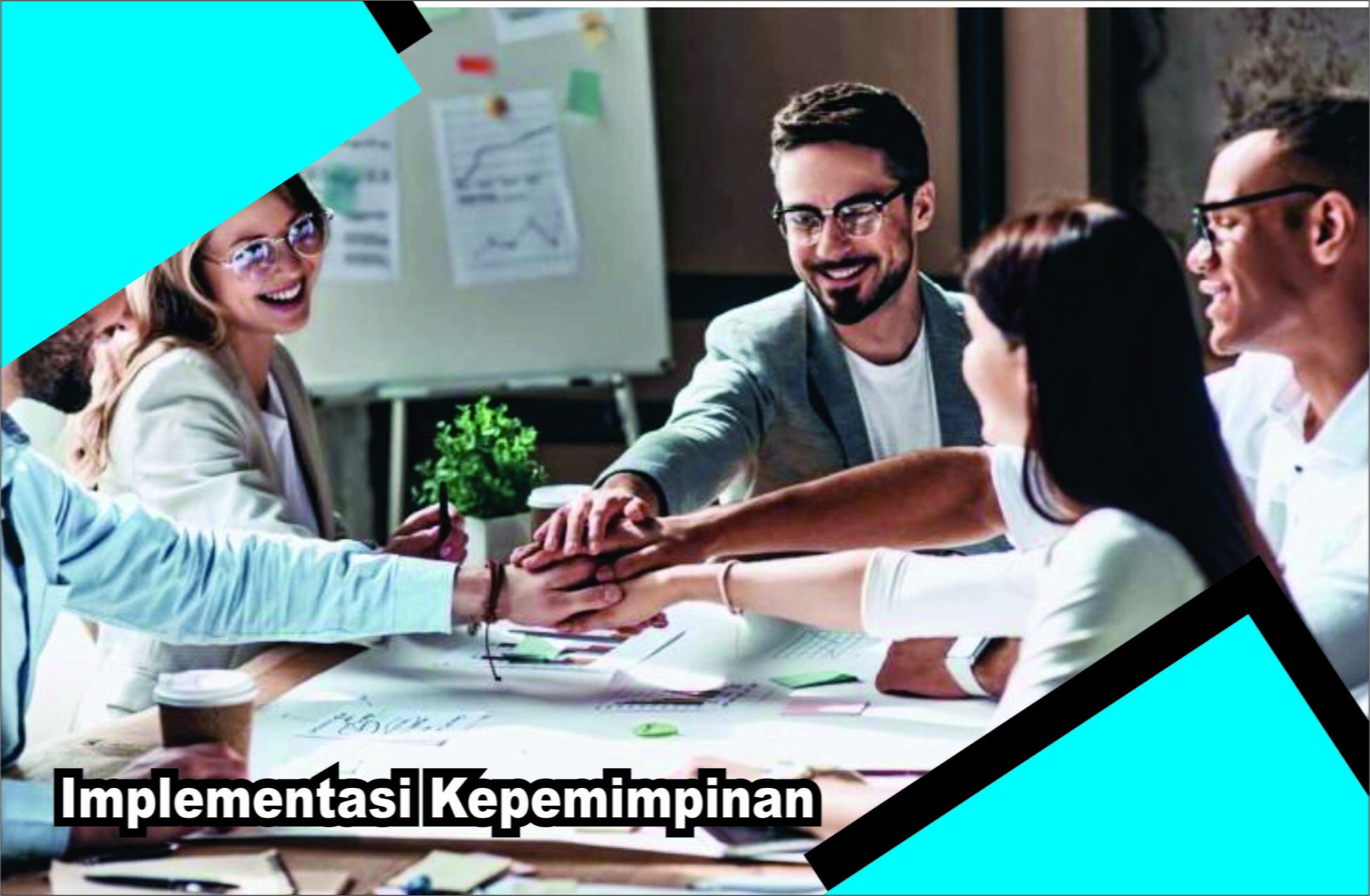 Sebutkan Implementasi Kepemimpinan Dalam Kewirausahaan