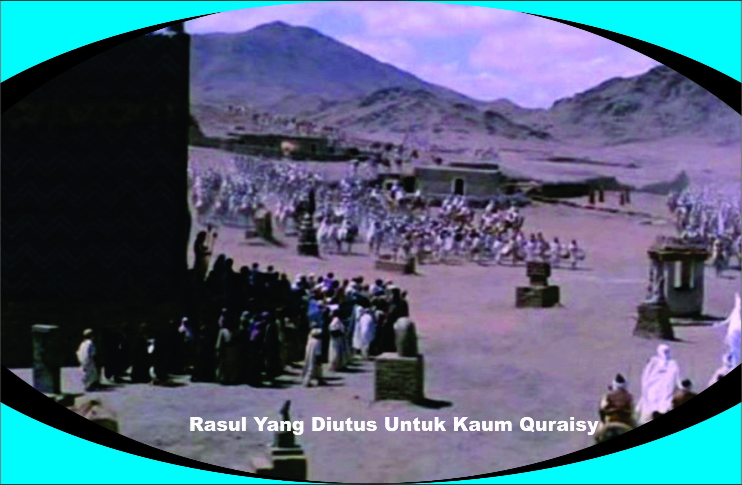 Rasul Yang Diutus Untuk Kaum Quraisy Adalah