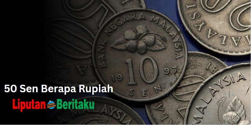 50 Sen Berapa Rupiah