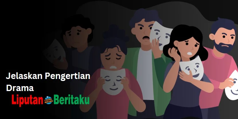 Jelaskan Pengertian Drama