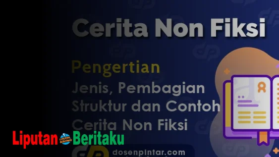 Teks Nonfiksi Memiliki Sifat