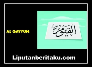 Yang Dimaksud Dengan Al-Qayyum 1 Al Qayyum