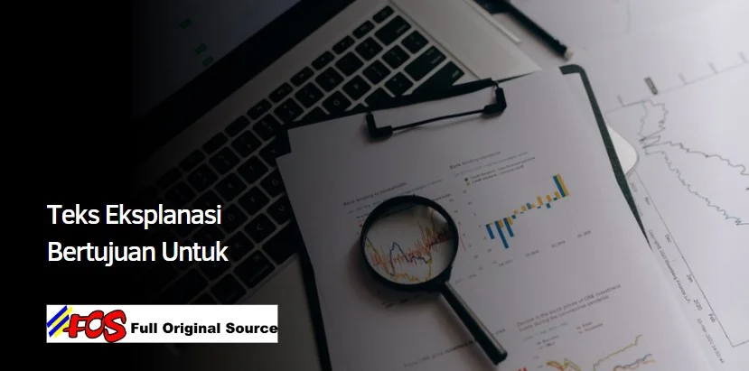 Teks Eksplanasi Bertujuan Untuk