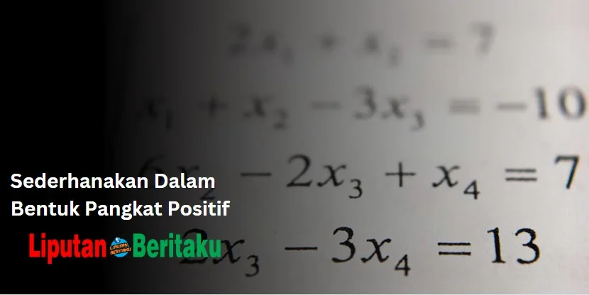 Sederhanakan Dalam Bentuk Pangkat Positif