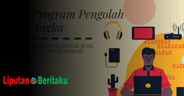 Aplikasi Pengolah Angka Disebut Dengan