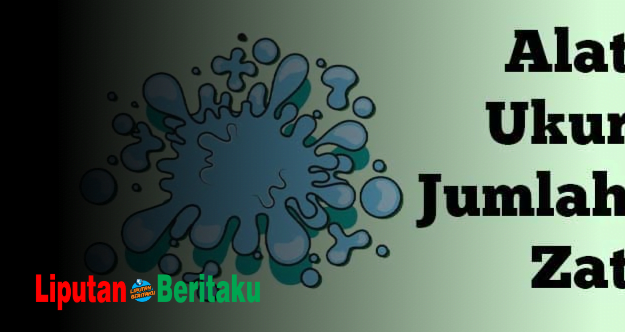 Alat Ukur Jumlah Zat