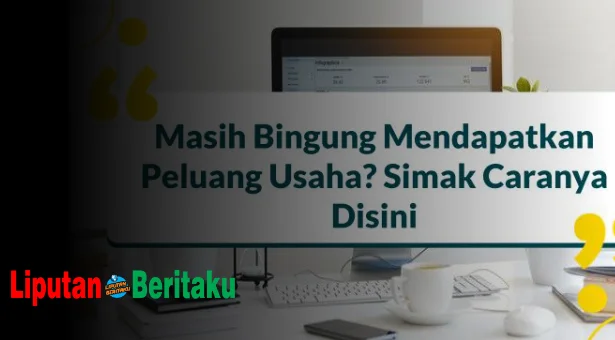 Menciptakan Peluang Usaha