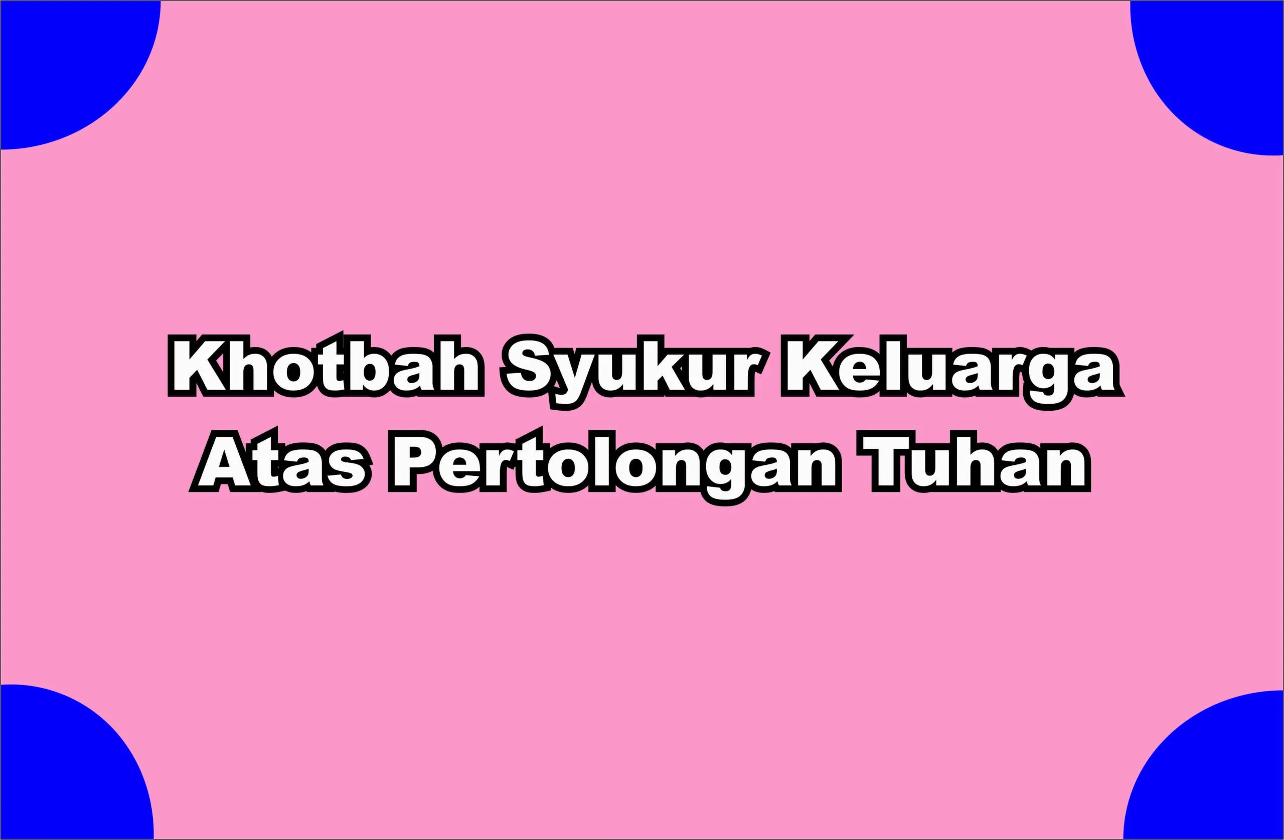 Susunlah Doa Khotbah Syukur Keluarga Atas Pertolongan Tuhan