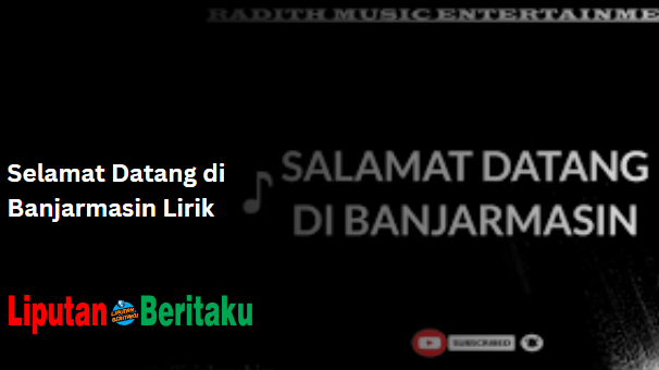 Selamat Datang di Banjarmasin Lirik