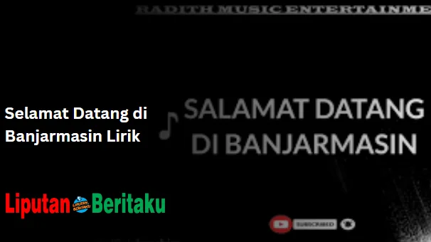 Selamat Datang di Banjarmasin Lirik