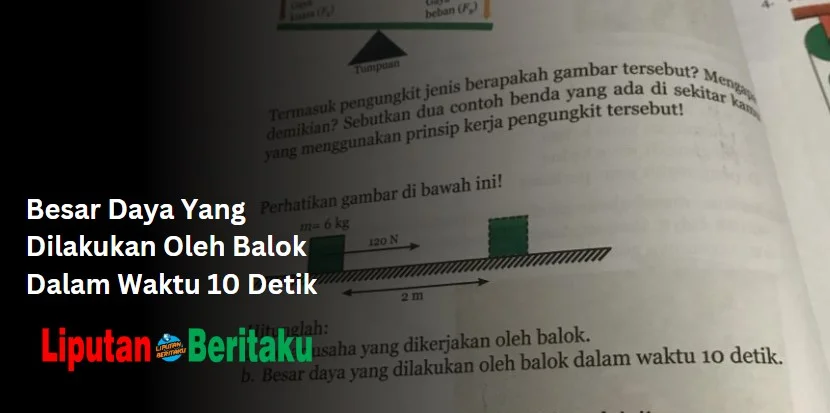 Besar Daya Yang Dilakukan Oleh Balok Dalam Waktu 10 Detik