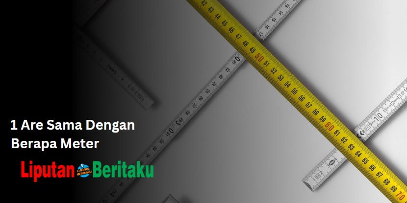 1 Are Sama Dengan Berapa Meter 1 Are Sama Dengan Berapa Meter