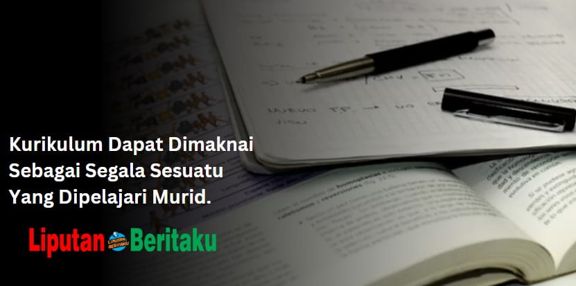 Kurikulum Dapat Dimaknai Sebagai Segala Sesuatu Yang Dipelajari Murid. Kurikulum Dapat Dimaknai Sebagai Segala Sesuatu Yang Dipelajari Murid.