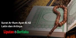 Surat Ar-Rum Ayat 41 42 Latin dan Artinya