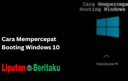 Cara Mempercepat Booting Windows 10