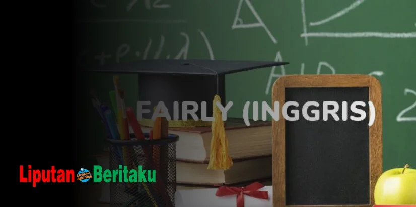 Kata Fairly Artinya