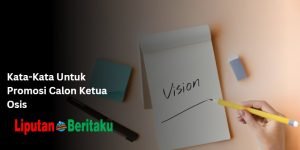 Promosi Calon Ketua Osis
