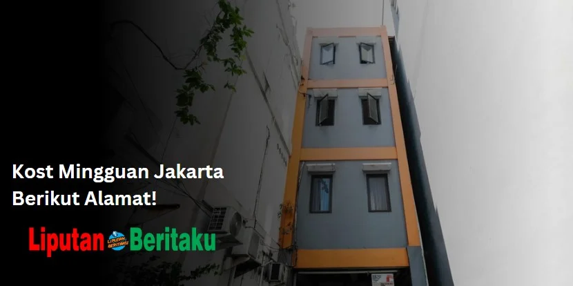 Kost Mingguan Jakarta Berikut Alamat!