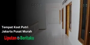 Tempat Kost Putri Jakarta Pusat Murah 1 Tempat Kost Putri Jakarta Pusat Murah