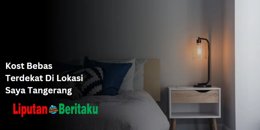 Kost Bebas Terdekat Di Lokasi Saya Tangerang