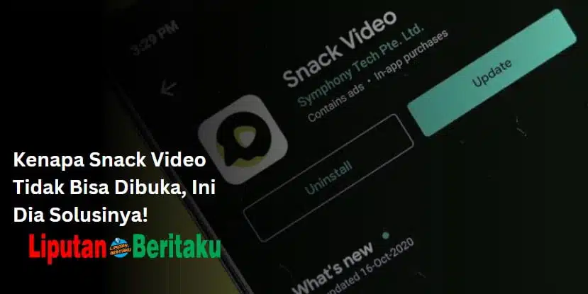 Kenapa Snack Video Tidak Bisa Dibuka, Ini Dia Solusinya!