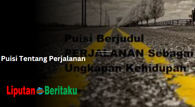 Puisi Tentang Perjalanan